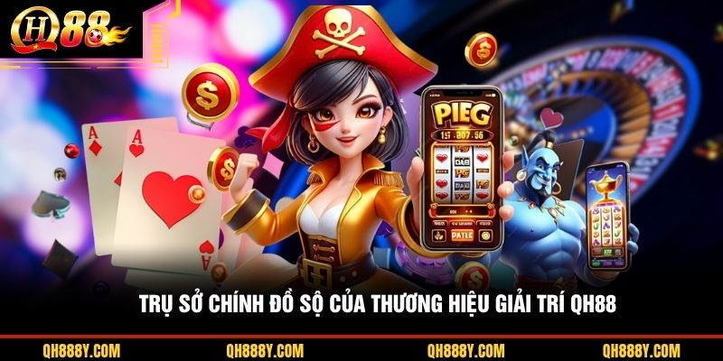 Trụ sở ch&iacute;nh đồ sộ của thương hiệu giải tr&iacute; QH88