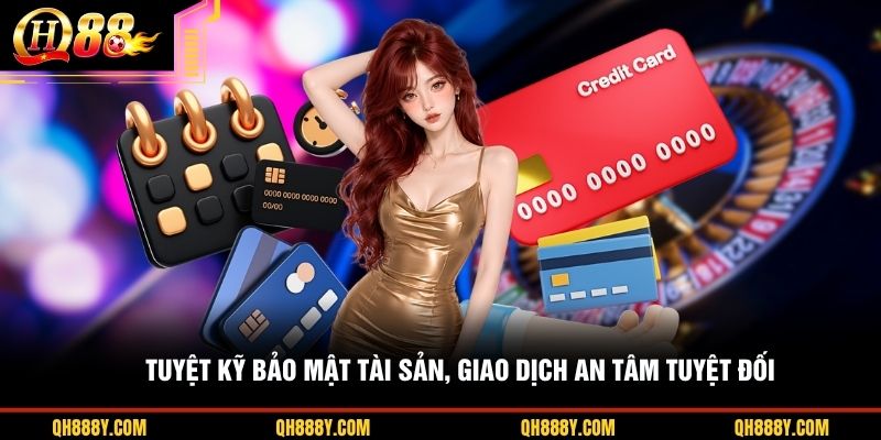 Tuyệt kỹ bảo mật tài sản, giao dịch an tâm tuyệt đối